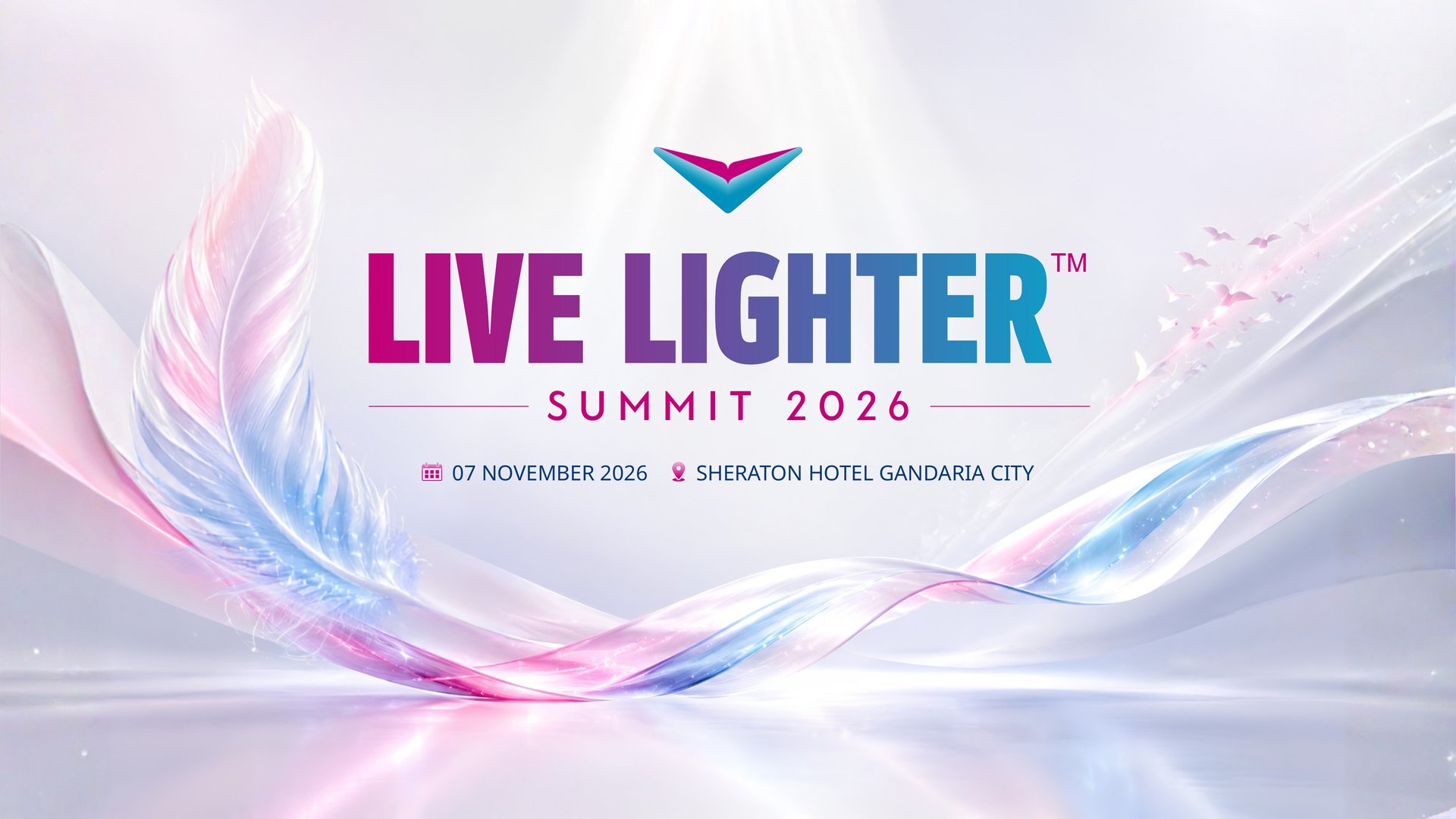 Live Lighter Summit 2026, 7 November 2026, Sheraton Hotel Gandaria City, set between a feather and a ribbon of pink and blue light.